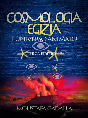 cover image of Cosmologia Egizia – L'Universo Animato – Terza Edizione